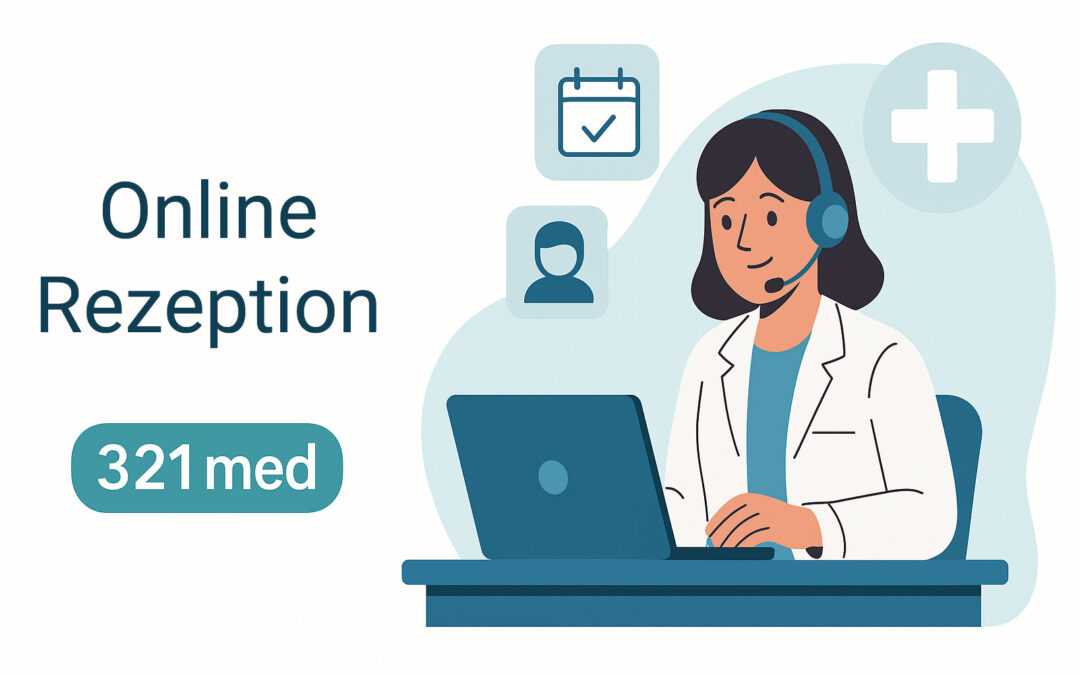 321 MED – die smarte Online Rezeption für moderne Arztpraxen